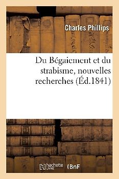 Du Bégaiement Et Du Strabisme, Nouvelles Recherches