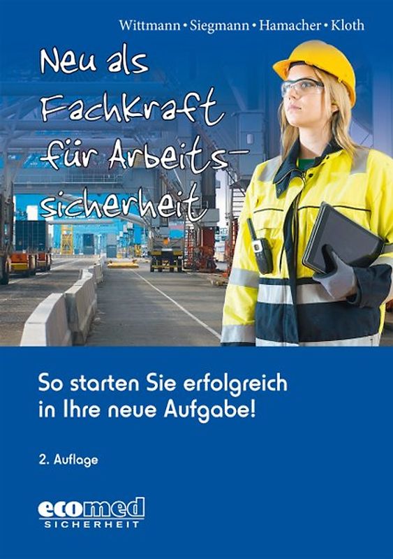 Neu als Fachkraft für Arbeitssicherheit