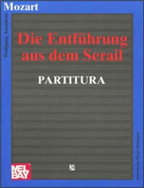 Die Entführung aus dem Serail. Partitur