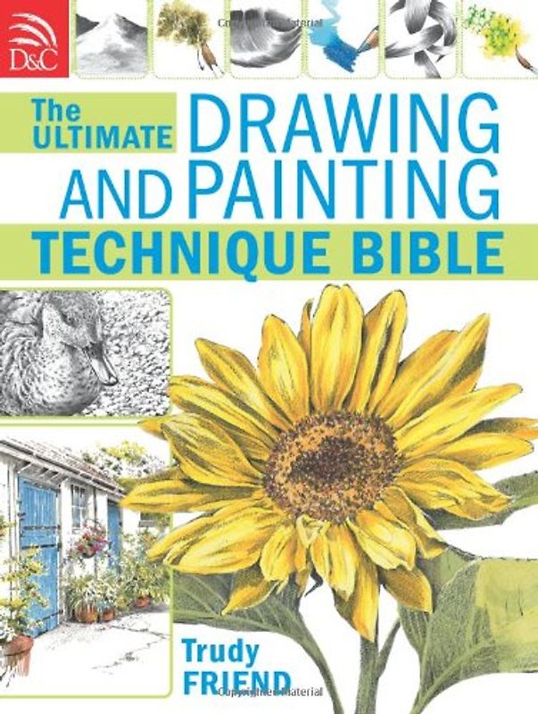 Ultimate Drawing & Painting Bible - Friend, Trudy