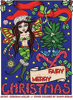 Fairy Merry Christmas: Fairy Merry Christmas By Deborah Muller