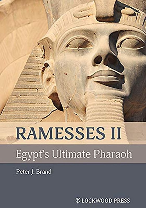 Ramesses II, Egypt's Ultimate Pharaoh