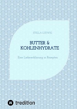 Butter & Kohlenhydrate