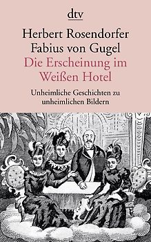 Die Erscheinung im Weißen Hotel