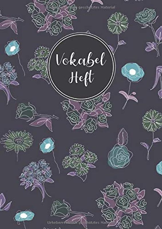 Vokabelheft: 3 Spalten liniert DIN A4 - Schulheft zum Vokabeln lernen - 3 spaltig für verschiedene Sprachen (Englisch, Spanisch, Französisch, Latein, Italienisch uvm.) - Motiv: Lila Blumenmuster