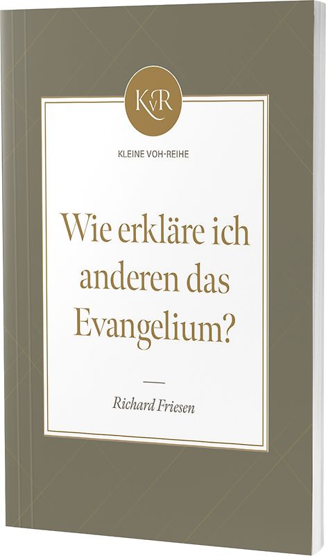 Wie erkläre ich anderen das Evangelium?