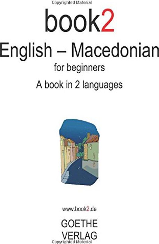Book2 English - Macedonian: A Book In 2 Languages For Beginners - Schumann, Johannes