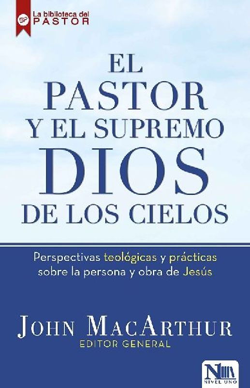 El Pastor Y El Supremo Dios de Los Cielos