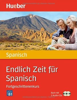Endlich Zeit für Spanisch Fortgeschrittenenkurs