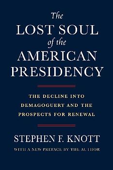 Lost Soul of the American Presidency