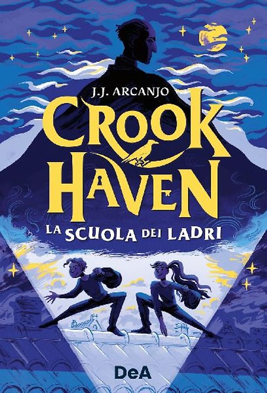 La scuola dei ladri. Crookhaven