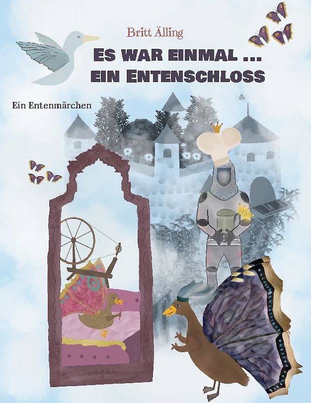 Es war einmal ... ein Entenschloss