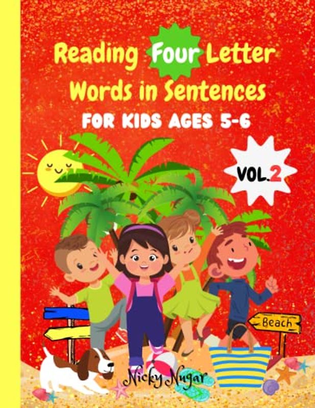 Reading Four Letter Words in Sentences Volume 2: Learning to Read Made Easy for Kids | Volume 2: Mastering "All”, “ELL” and "AW" Phonics and Sounds ... Letter Words with Phonics for Kids, Band 2)