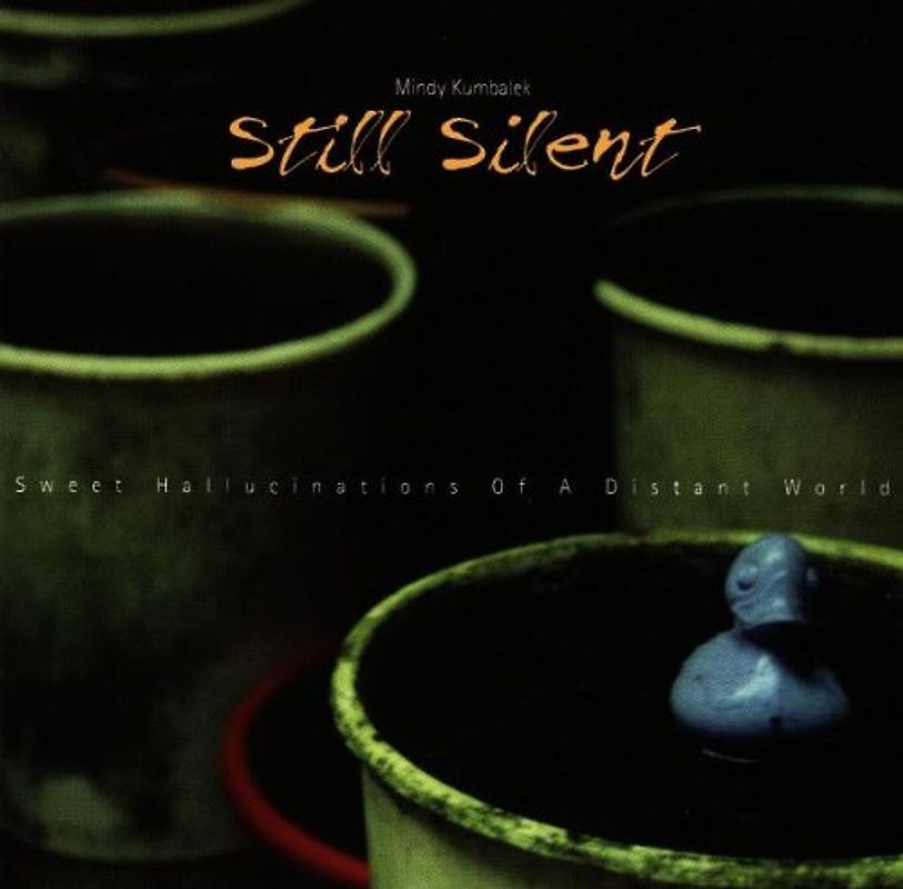 Still Silent - Sweet Hallucinations of a Dist