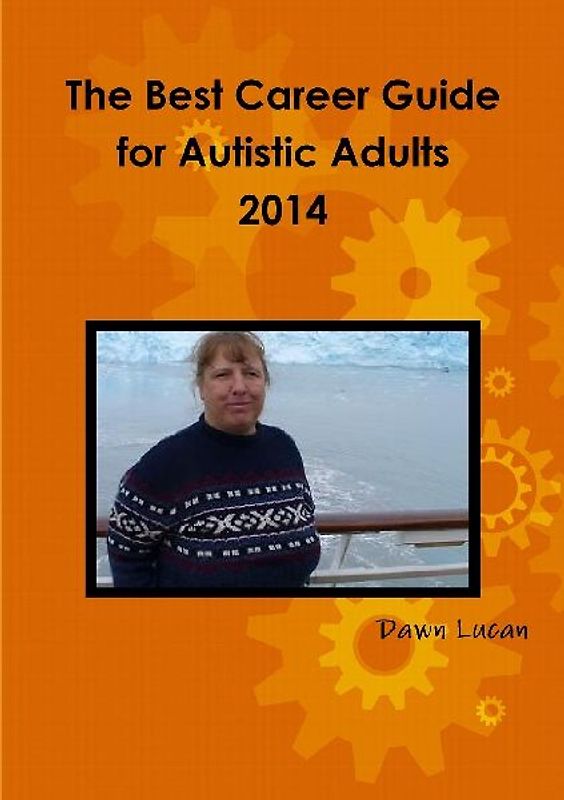 The Best Career Guide for Autistic Adults 2014