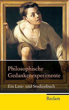 Philosophische Gedankenexperimente