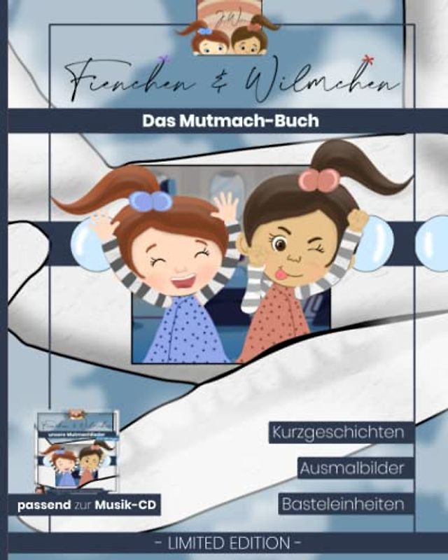 Fienchen & Wilmchen - das Mutmach-Buch: Lesen - Malen - Basteln! Ein kreatives Mutmach-Buch für kleine und große Kinder