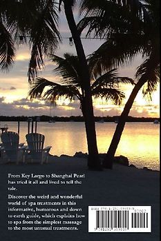 Weird And Wonderful Spa Treatments And Massage - The Guide From Pearl Escapes 2014