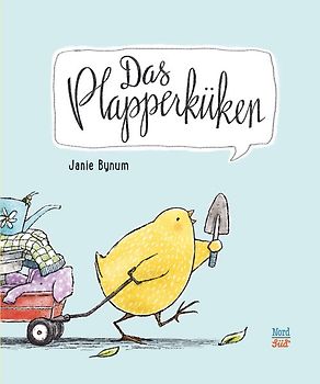Das Plapperküken: eine lustige Vorlesegeschichte zu Ostern!