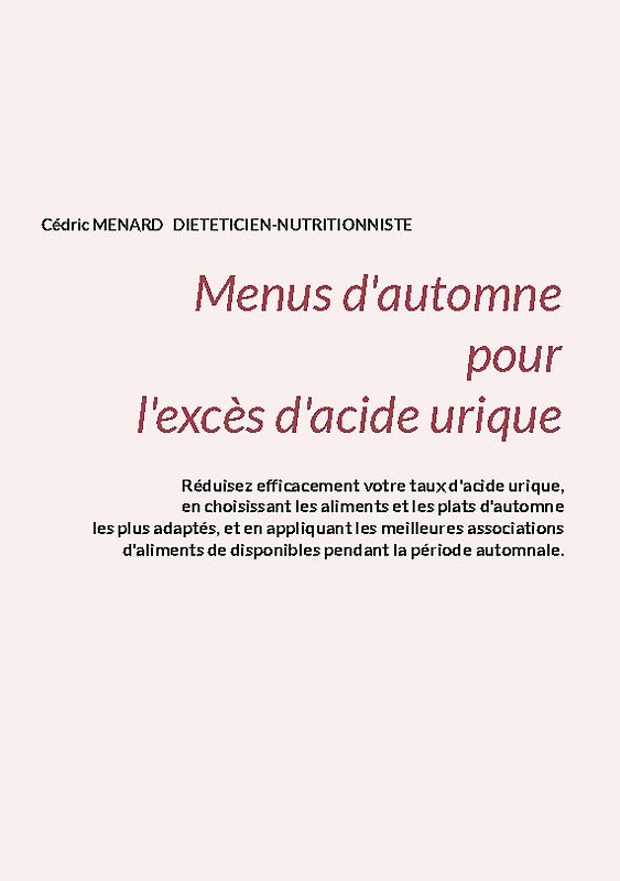 Menus d'automne pour l'excès d'acide urique.