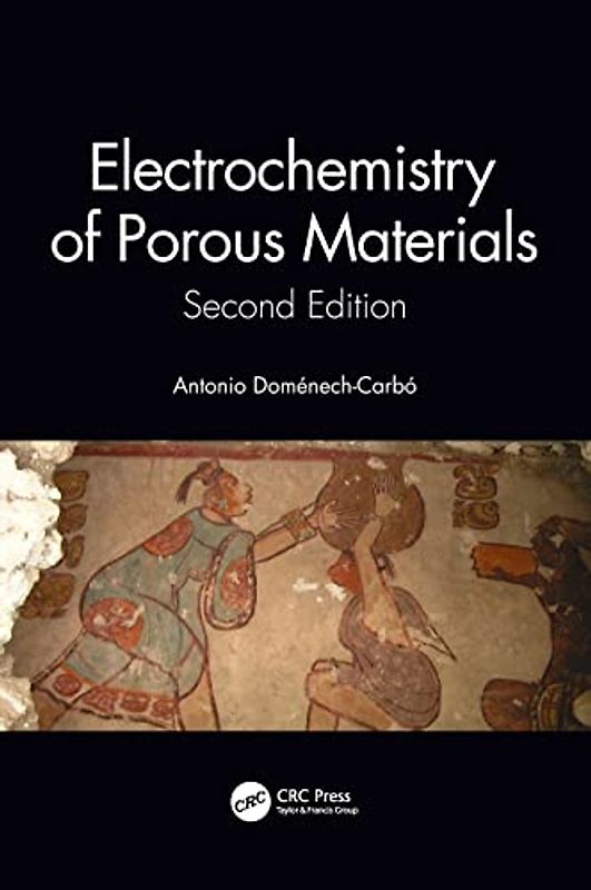 Electrochemistry of Porous Materials: Second Edition