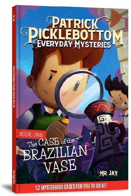 The Patrick Picklebottom Mysteries, Book 1 (Revised, 2nd Edition)