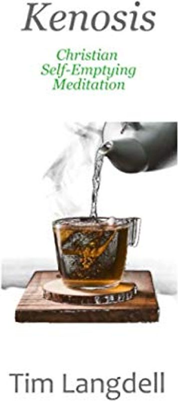 Kenosis: Christian Self-Emptying Meditation