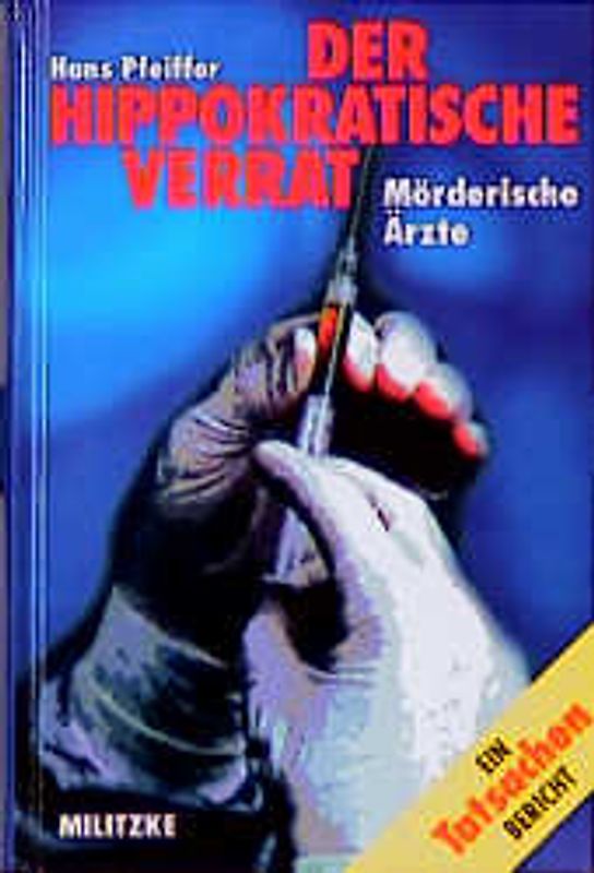 Der hippokratische Verrat