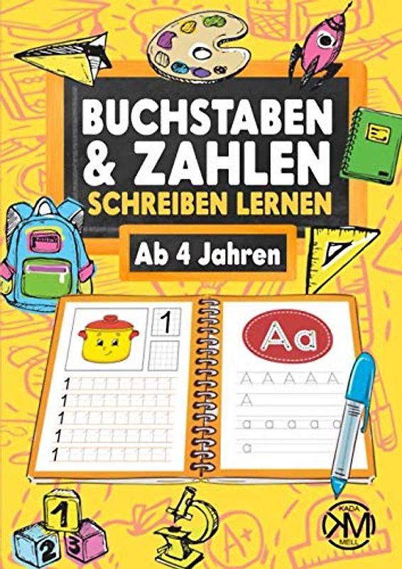 Buchstaben und Zahlen schreiben lernen ab 4 Jahren: Über 120 Übungen mit PDF-Datei als Download - Das Kindergarten-, Vorschul- und Grundschul-Übungsheft für Jungen und Mädchen