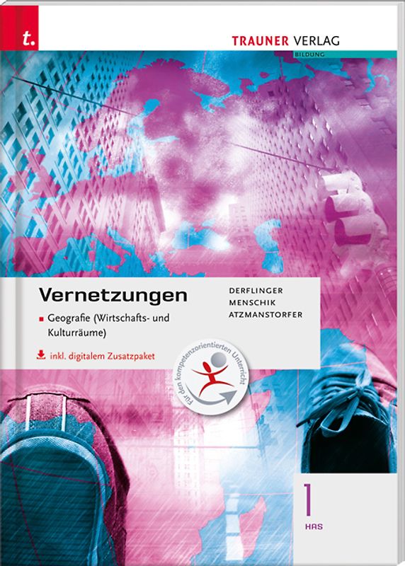 Vernetzungen - Geografie (Wirtschafts- und Kulturräume) 1 HAS inkl. digitalem Zusatzpaket