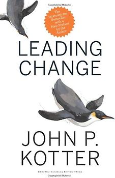Leading Change: With a New Preface by the Author - Kotter, John P.