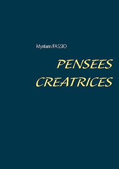 PENSEES CREATRICES