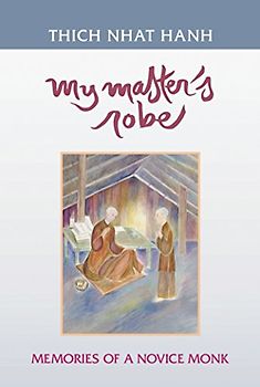 My Master's Robe: Memories of a Novice Monk