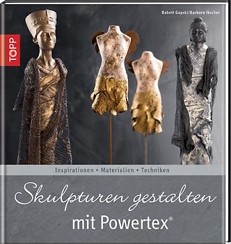 Skulpturen gestalten mit Powertex