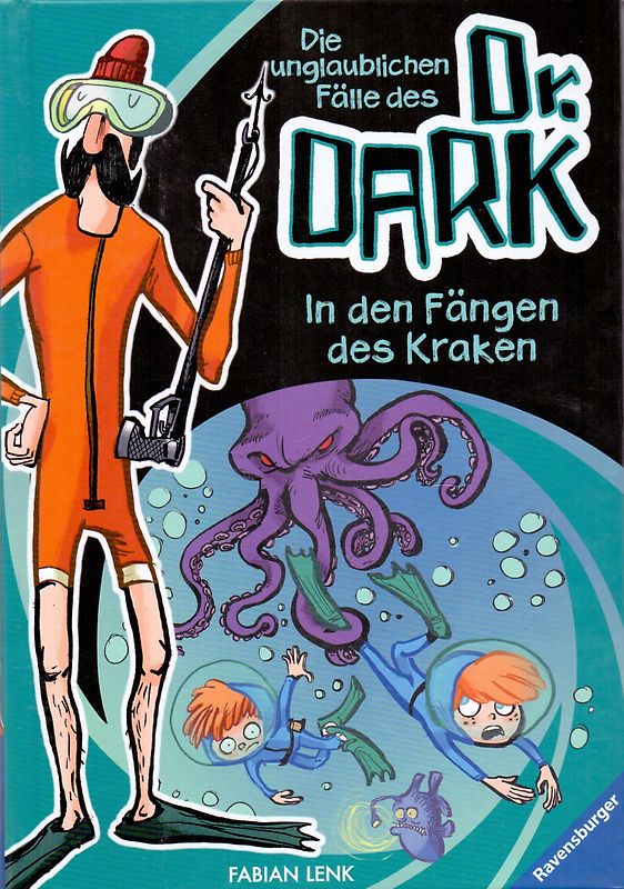 Die unglaublichen Fälle des Dr. Dark, Band 3: In den Fängen des Kraken