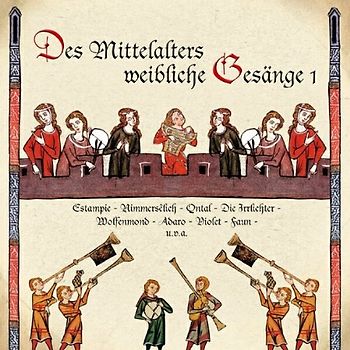 Various - Des Mittelalters Weibliche Gesänge