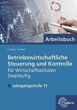 Betriebswirtschaftliche Steuerung und Kontrolle f. Wirtschaftsschulen Zweistufig