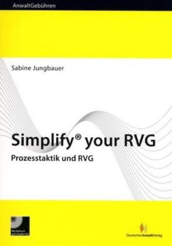 Simplify® your RVG. Prozesstaktik und RVG