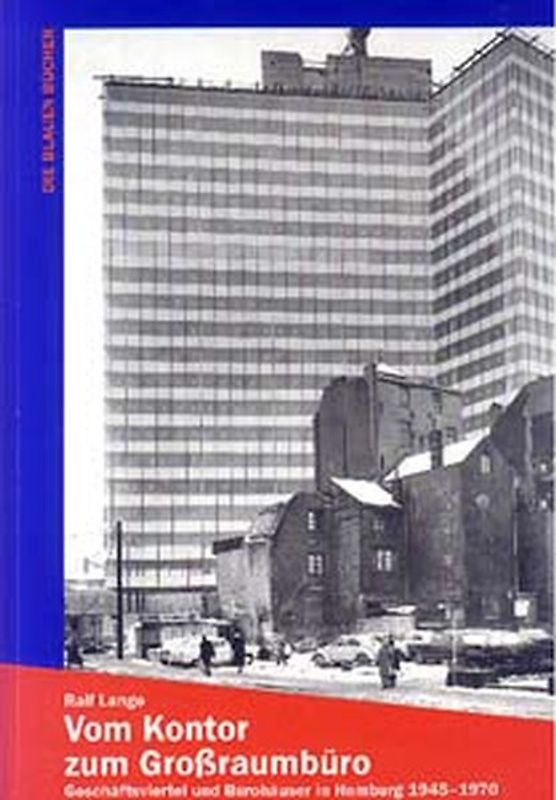 Vom Kontorhaus zum Hochhaus-Solitär