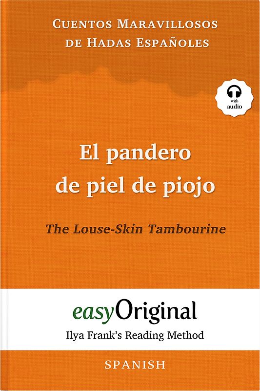 El pandero de piel de piojo / The Louse-Skin Tambourine (with audio-online) - Ilya Frank’s Reading Method - Bilingual edition Spanish-English