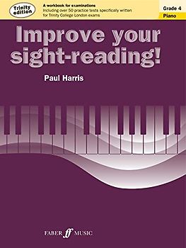 Improve Your Sight-Reading! Trinity Edition Piano Grade 4: A Workbook for Examinations (Faber Edition: Improve Your Sight-Reading)