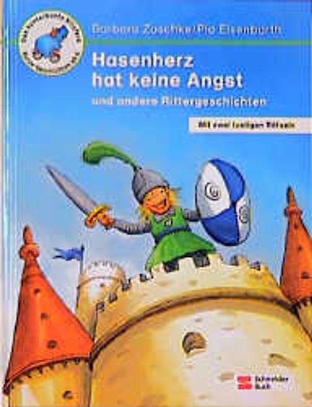 Hasenherz hat keine Angst und andere Rittergeschichten