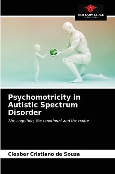 Psychomotricity in Autistic Spectrum Disorder