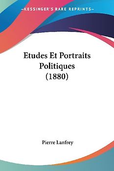 Etudes Et Portraits Politiques (1880)