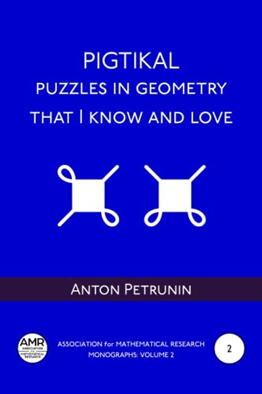 PIGTIKAL: puzzles in geometry that I know and love