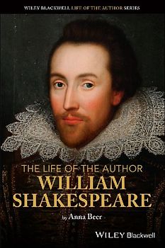 The Life of the Author: William Shakespeare