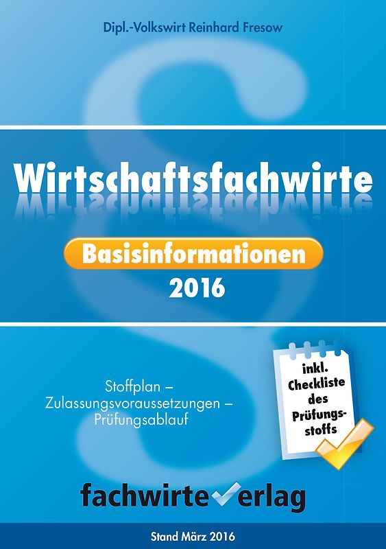 Wirtschaftsfachwirt Basisinformationen 2016