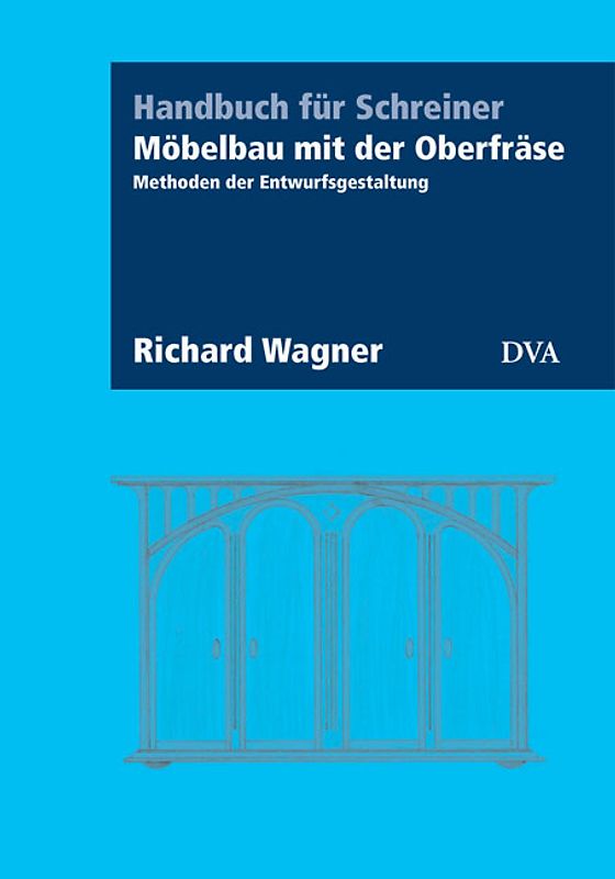 Möbelbau mit der Oberfräse