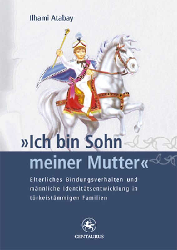 "Ich bin Sohn meiner Mutter"