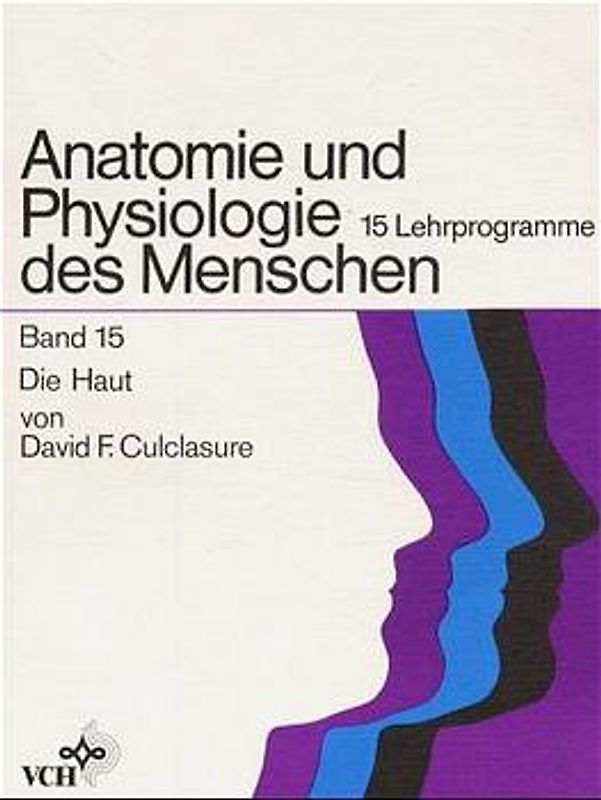 Anatomie und Physiologie des Menschen / Die Haut